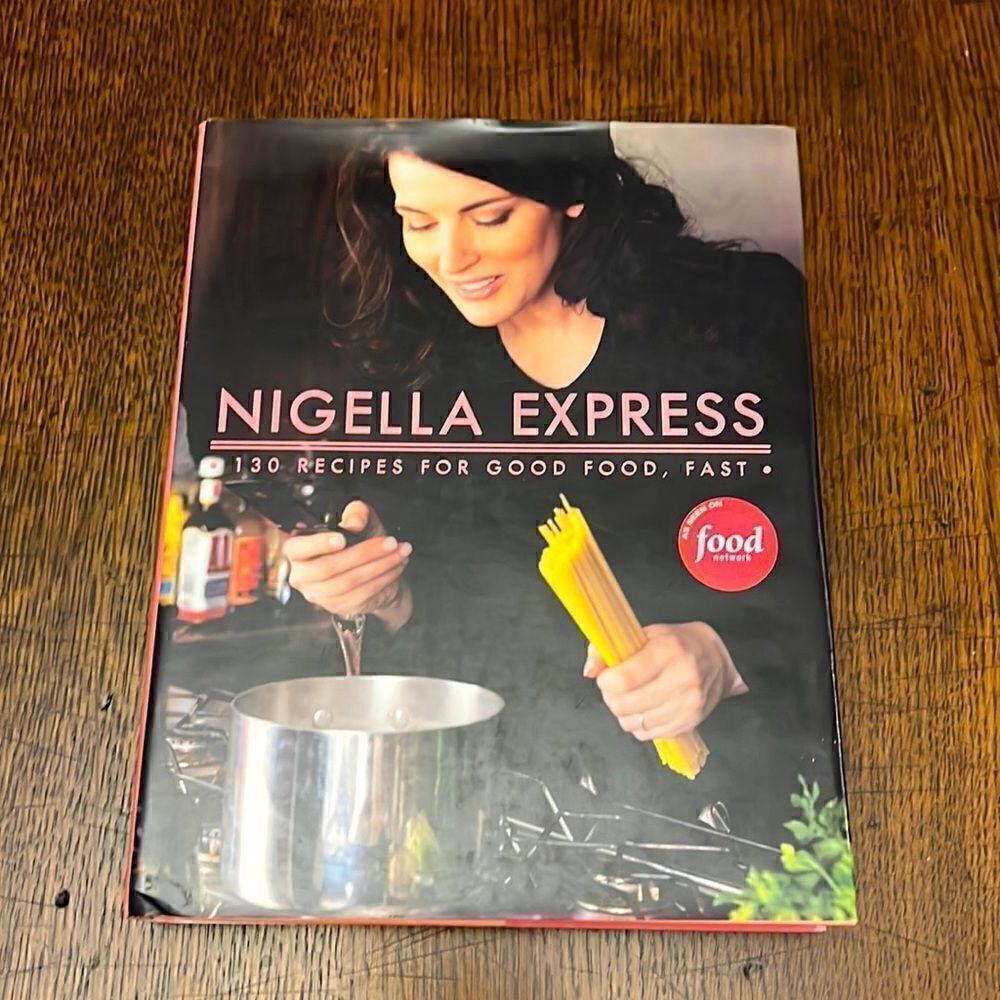 Nigella‎ Express: 130 Recipes for Good Food, Fast - Hardcover
